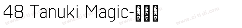 48 Tanuki Magic字体转换